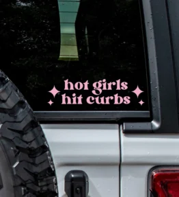 'Hot Girls Hit Curbs' Window Sticker